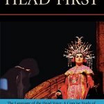 Head First: The Language of the Head Voice: A Concise Study of Learning to Sing in the Head Voice