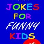 Fun Jokes For Funny Kids: Jokes, riddles and brain-teasers for kids 6-10