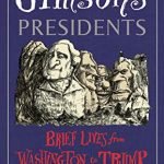 Gimson's Presidents: Brief Lives from Washington to Trump